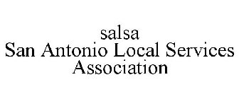 SALSA SAN ANTONIO LOCAL SERVICES ASSOCIATION