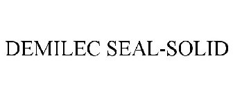 DEMILEC SEAL-SOLID
