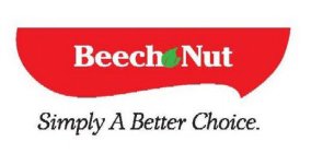 BEECH NUT SIMPLY A BETTER CHOICE.