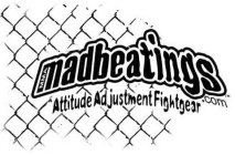 MMA MADBEATINGS ATTITUDE ADJUSTMENT FIGHTGEAR