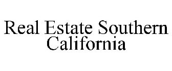 REAL ESTATE SOUTHERN CALIFORNIA