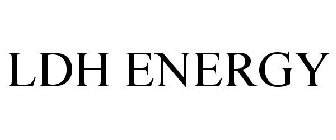 LDH ENERGY