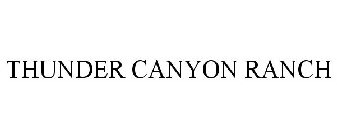THUNDER CANYON RANCH