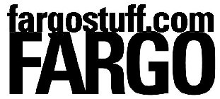 FARGOSTUFF.COM FARGO