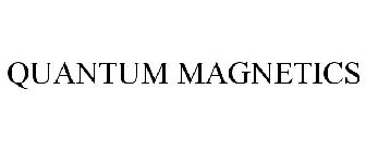 QUANTUM MAGNETICS