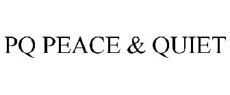 PQ PEACE & QUIET