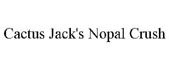 CACTUS JACK'S NOPAL CRUSH