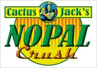 CACTUS JACK'S NOPAL CRUSH