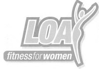 LOA FITNESS FOR WOMEN