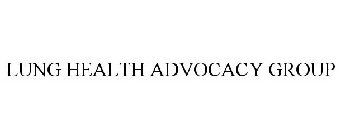 LUNG HEALTH ADVOCACY GROUP