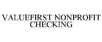 VALUEFIRST NONPROFIT CHECKING