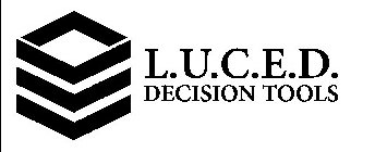L.U.C.E.D. DECISION TOOLS
