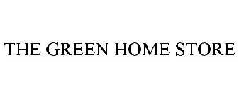 THE GREEN HOME STORE