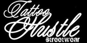 TATTOO HUSTLE STREETWEAR