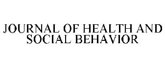 JOURNAL OF HEALTH AND SOCIAL BEHAVIOR