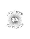 LITTLE BOOK BIG PROFITS $
