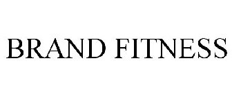 BRAND FITNESS