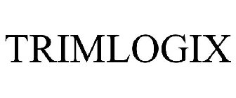 TRIMLOGIX