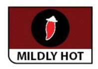 MILDLY HOT