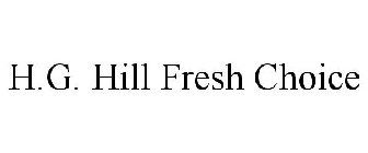 H.G. HILL FRESH CHOICE