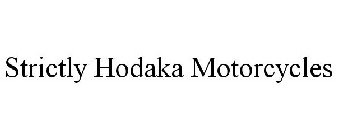 STRICTLY HODAKA MOTORCYCLES