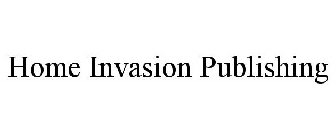 HOME INVASION PUBLISHING