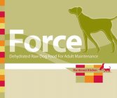 FORCE DEHYDRATED RAW DOG FOOD FOR ADULT MAINTENANCE THE HONEST KITCHEN MADE WITH CHICKEN, VEGETABLES AND FRUITS. GRAIN-FREE.