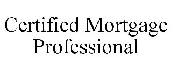 CERTIFIED MORTGAGE PROFESSIONAL