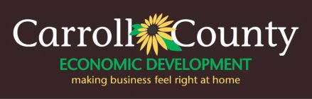 CARROLL COUNTY ECONOMIC DEVELOPMENT MAKING BUSINESS FEEL RIGHT AT HOME