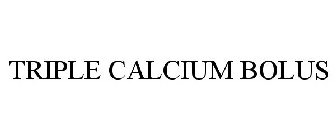 TRIPLE CALCIUM BOLUS