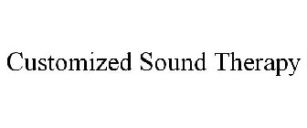 CUSTOMIZED SOUND THERAPY