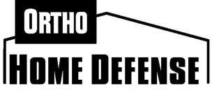 ORTHO HOME DEFENSE