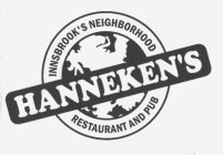 HANNEKEN'S INNSBROOK'S NEIGHBORHOOD RESTAURANT AND PUB