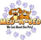 MED-A-BED WE CARE ABOUT OUR PETS!