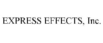 EXPRESS EFFECTS, INC.