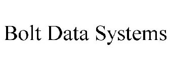 BOLT DATA SYSTEMS