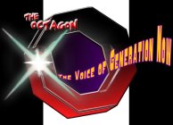 THE OCTAGON THE VOICE OF GENERATION NOW
