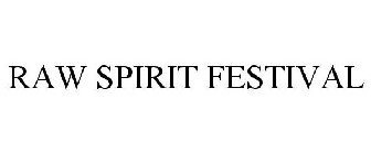 RAW SPIRIT FESTIVAL