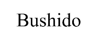 BUSHIDO