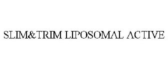 SLIM&TRIM LIPOSOMAL ACTIVE
