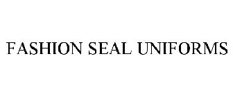 FASHION SEAL UNIFORMS