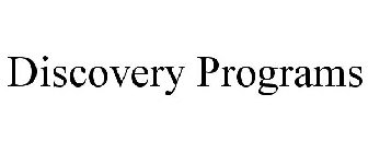 DISCOVERY PROGRAMS