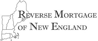 REVERSE MORTGAGE OF NEW ENGLAND