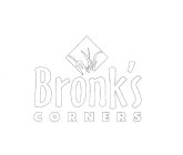 BRONK'S CORNERS