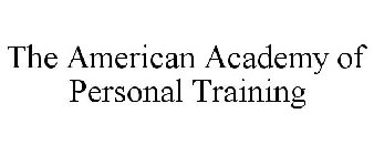 THE AMERICAN ACADEMY OF PERSONAL TRAINING