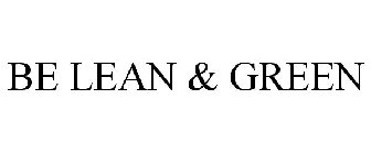 BE LEAN & GREEN