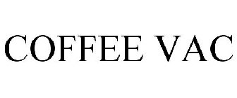 COFFEE VAC