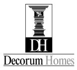 DH DECORUM HOMES