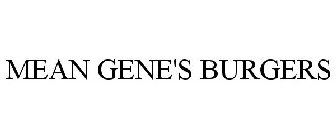 MEAN GENE'S BURGERS