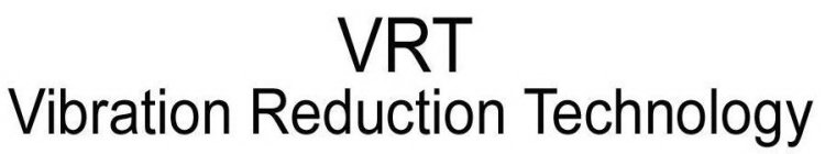 VRT VIBRATION REDUCTION TECHNOLOGY